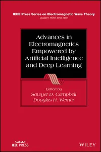 Advances in Electromagnetics Empowered by Artificial Intelligence and Deep Learning_cover
