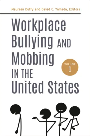 Workplace Bullying and Mobbing in the United States