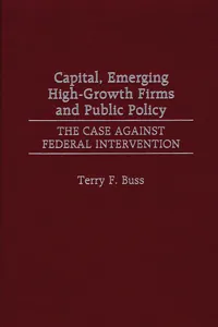 Capital, Emerging High-Growth Firms and Public Policy_cover