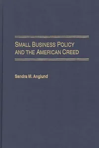 Small Business Policy and the American Creed_cover