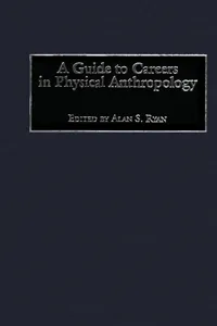 A Guide to Careers in Physical Anthropology_cover