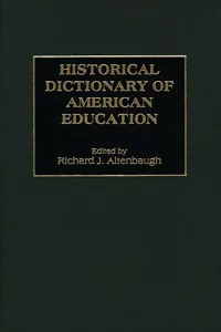 Historical Dictionary of American Education_cover