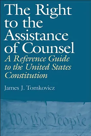 The Right to the Assistance of Counsel