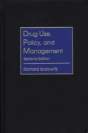 Drug Use, Policy, and Management