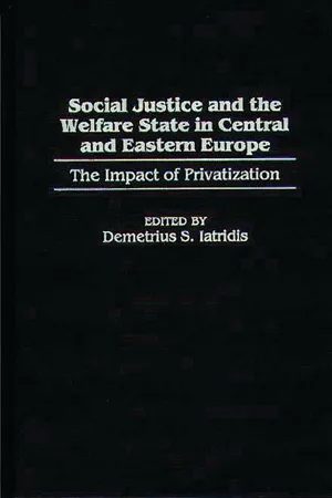 Social Justice and the Welfare State in Central and Eastern Europe