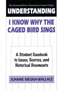 Understanding I Know Why the Caged Bird Sings_cover