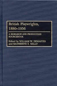 British Playwrights, 1880-1956_cover