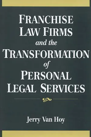 Franchise Law Firms and the Transformation of Personal Legal Services