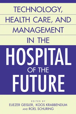 Technology, Health Care, and Management in the Hospital of the Future