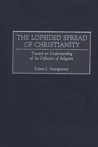 The Lopsided Spread of Christianity_cover