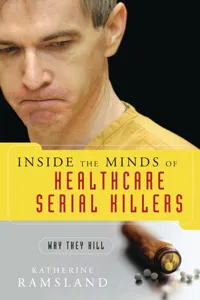 Inside the Minds of Healthcare Serial Killers_cover