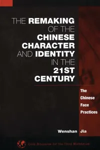 The Remaking of the Chinese Character and Identity in the 21st Century_cover