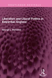 Liberalism and Liberal Politics in Edwardian England_cover