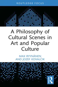 A Philosophy of Cultural Scenes in Art and Popular Culture_cover