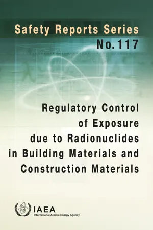 Regulatory Control of Exposure Due to Radionuclides in Building Materials and Construction Materials