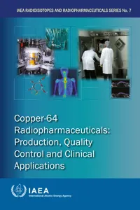 Copper-64 Radiopharmaceuticals: Production, Quality Control and Clinical Applications_cover