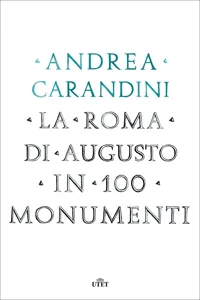 La Roma di Augusto in 100 monumenti_cover