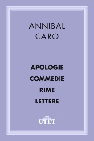 Apologia/Commedie/Rime/Lettere