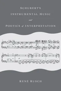 Schubert's Instrumental Music and Poetics of Interpretation_cover