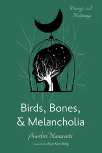 Birds, Bones, and Melancholia_cover