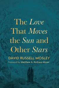 The Love That Moves the Sun and Other Stars_cover