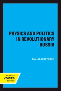 Physics and Politics in Revolutionary Russia_cover