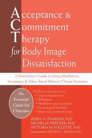 Acceptance and Commitment Therapy for Body Image Dissatisfaction