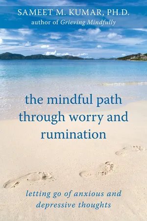 Mindful Path through Worry and Rumination