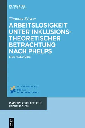 Arbeitslosigkeit unter inklusionstheoretischer Betrachtung nach Phelps