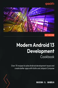 Modern Android 13 Development Cookbook_cover
