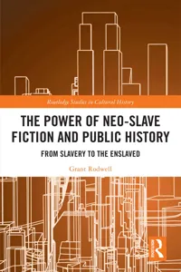 The Power of Neo-Slave Fiction and Public History_cover