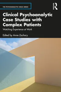 Clinical Psychoanalytic Case Studies with Complex Patients_cover