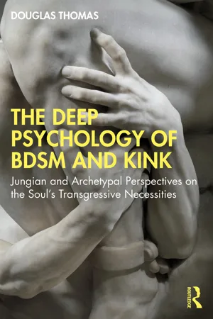 The Deep Psychology of BDSM and Kink