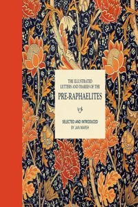 The Illustrated Letters and Diaries of the Pre-Raphaelites_cover