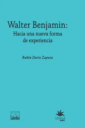 Walter Benjamin: hacia una nueva forma de experiencia