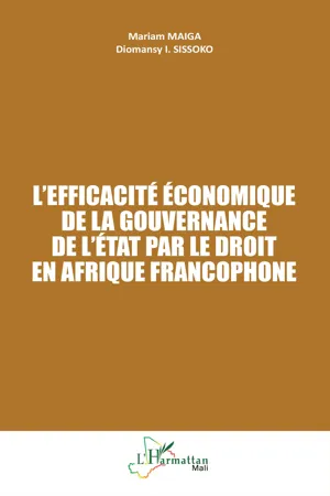 L'efficacité économique de la gouvernance de l'État par le droit en Afrique francophone