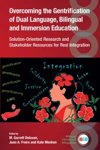 Overcoming the Gentrification of Dual Language, Bilingual and Immersion Education_cover