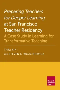 Preparing Teachers for Deeper Learning at San Francisco Teacher Residency_cover