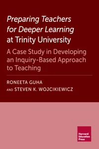 Preparing Teachers for Deeper Learning at Trinity University_cover