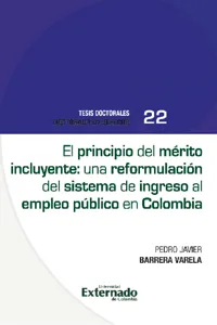 El principio del mérito incluyente una reformulación del sistema de ingreso al empleo público en Colombia_cover