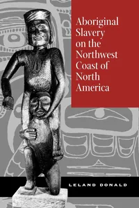 Aboriginal Slavery on the Northwest Coast of North America_cover