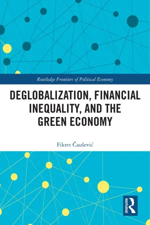 Deglobalization, Financial Inequality, and the Green Economy