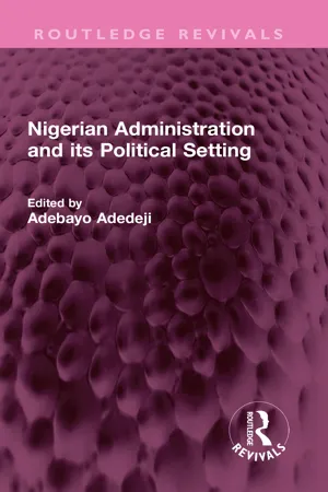 Nigerian Administration and its Political Setting