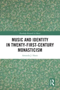 Music and Identity in Twenty-First-Century Monasticism_cover