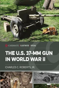 The U.S. 37-mm Gun in World War II_cover
