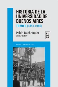 Historia de la Universidad de Buenos Aires: 1881-1945_cover