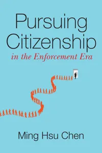 Pursuing Citizenship in the Enforcement Era_cover