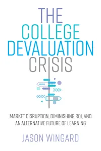 The College Devaluation Crisis_cover