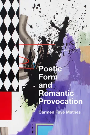 Poetic Form and Romantic Provocation