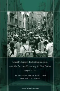 Social Change, Industrialization, and the Service Economy in São Paulo, 1950-2020_cover
